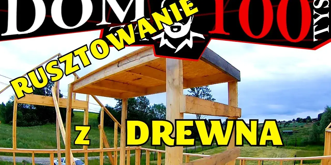 Jak zrobić rusztowanie na dachu bezpiecznie i skutecznie krok po kroku